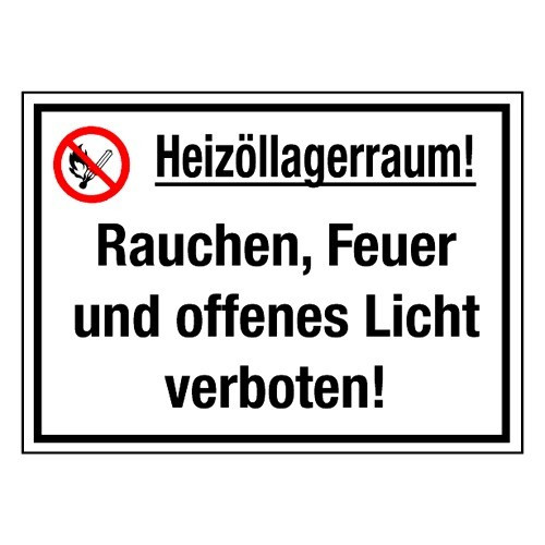 Heizöllagerraum! Rauchen, Feuer und offenes Licht verboten! (mit Symbol P003)