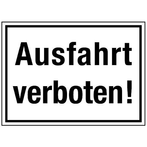 Ausfahrt verboten!