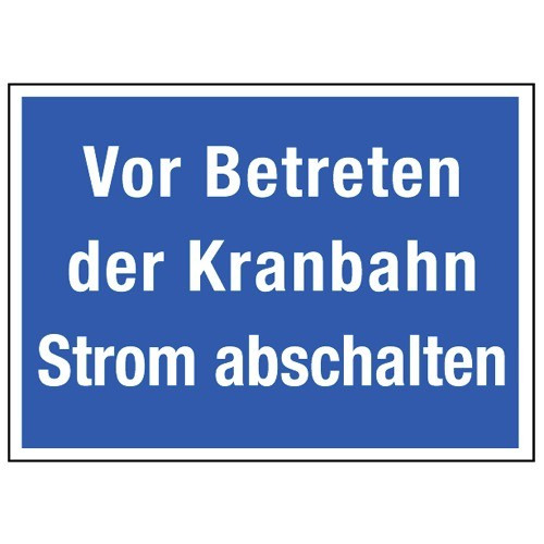 Vor Betreten der Kranbahn Strom abschalten