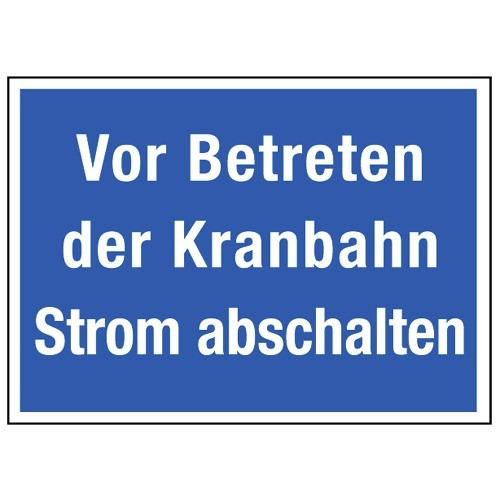 Vor Betreten der Kranbahn Strom abschalten