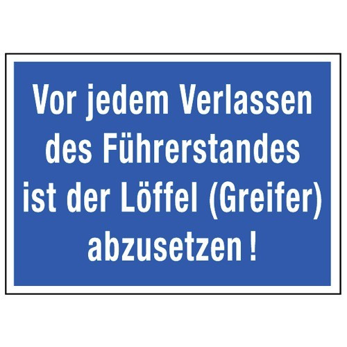 Vor jedem Verlassen des Führerstandes ist der Löffel (Greifer) abzusetzen!