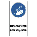Kombischild „Hände waschen nicht vergessen“ (mit Symbol M011)