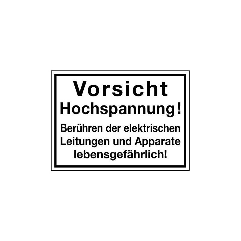 Vorsicht! Hochspannung! Das Berühren der elektrischen Leitungen und Apparate lebensgefährlich!