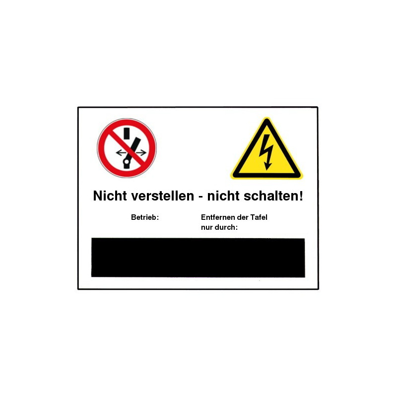 Nicht verstellen - nicht schalten! Betrieb:… Entfernen der Tafel nur durch… (Schultafellack) (mit Symbolen P031 und W012)